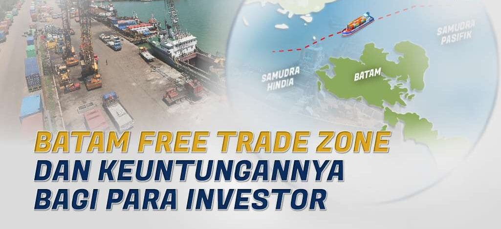 Kawasan Perdagangan Bebas dan Pelabuhan Bebas atau Free Trade Zone (FTZ)